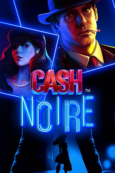 Демо игра Cash Noire играть онлайн | Casino-X.KZ