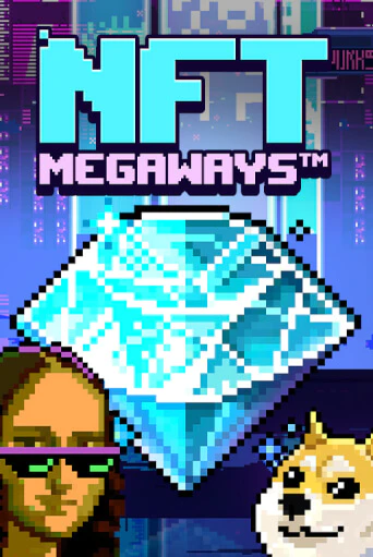 Демо игра NFT MegaWays играть онлайн | Casino-X.KZ