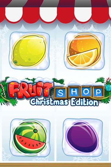 Демо игра Fruit Shop Christmas Edition™ играть онлайн | Casino-X.KZ